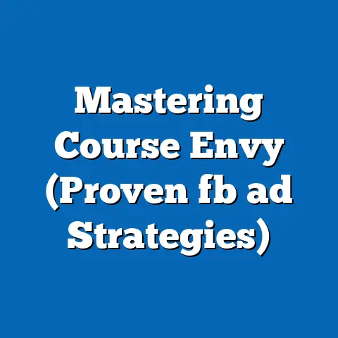Mastering Course Envy (Proven fb ad Strategies)