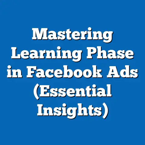 Mastering Learning Phase in Facebook Ads  (Essential Insights)