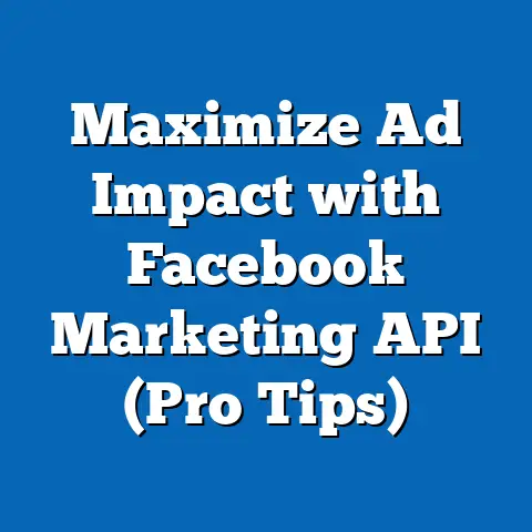 Maximize Ad Impact with Facebook Marketing API  (Pro Tips)