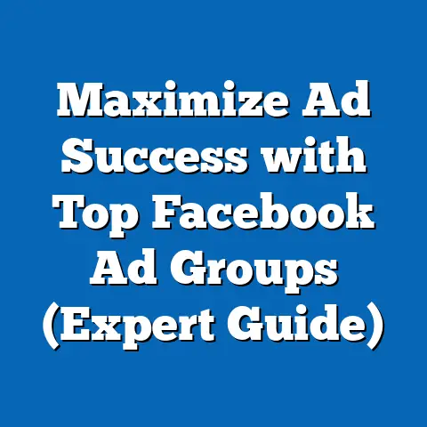 Maximize Ad Success with Top Facebook Ad Groups  (Expert Guide)