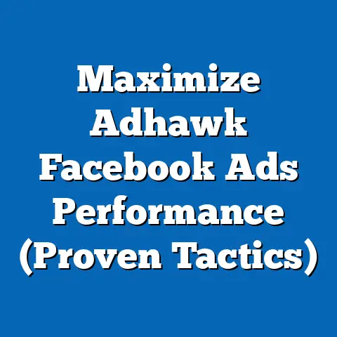 Maximize Adhawk Facebook Ads Performance  (Proven Tactics)