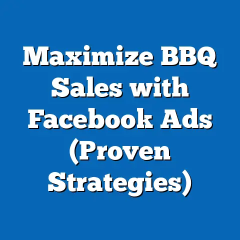 Maximize BBQ Sales with Facebook Ads  (Proven Strategies)