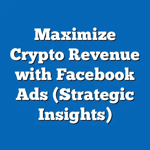 Maximize Crypto Revenue with Facebook Ads  (Strategic Insights)