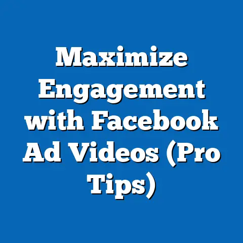 Maximize Engagement with Facebook Ad Videos  (Pro Tips)