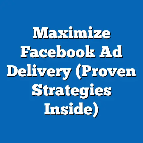 Maximize Facebook Ad Delivery  (Proven Strategies Inside)