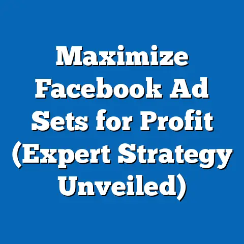 Maximize Facebook Ad Sets for Profit  (Expert Strategy Unveiled)