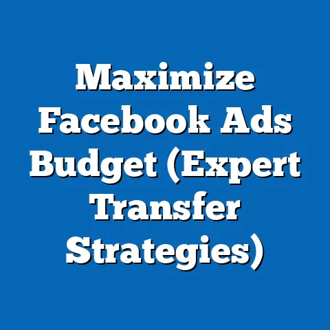 Maximize Facebook Ads Budget  (Expert Transfer Strategies)