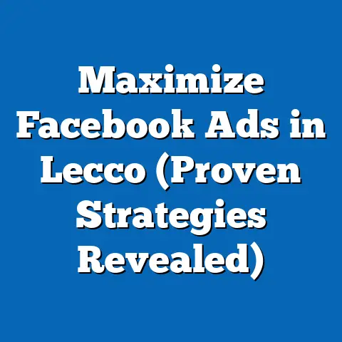 Maximize Facebook Ads in Lecco  (Proven Strategies Revealed)
