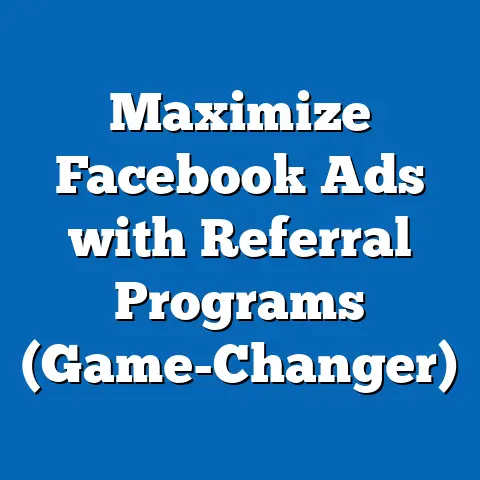 Maximize Facebook Ads with Referral Programs  (Game-Changer)