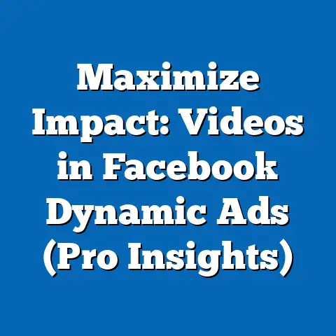 Maximize Impact: Videos in Facebook Dynamic Ads  (Pro Insights)