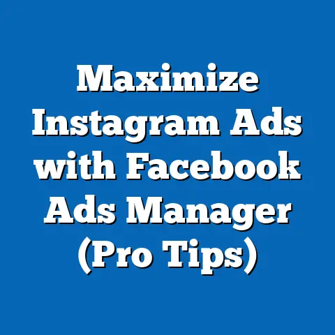 Maximize Instagram Ads with Facebook Ads Manager  (Pro Tips)