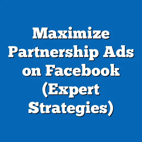 Maximize Partnership Ads on Facebook  (Expert Strategies)