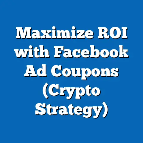 Maximize ROI with Facebook Ad Coupons  (Crypto Strategy)