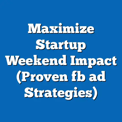 Maximize Startup Weekend Impact (Proven fb ad Strategies)