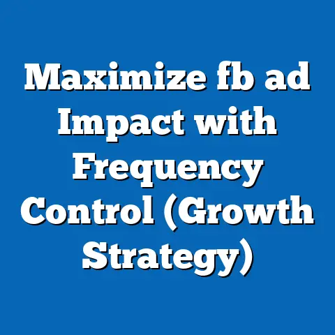 Maximize fb ad Impact with Frequency Control (Growth Strategy)