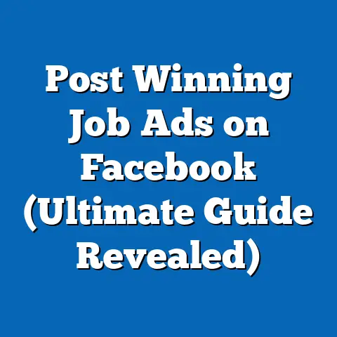Post Winning Job Ads on Facebook  (Ultimate Guide Revealed)