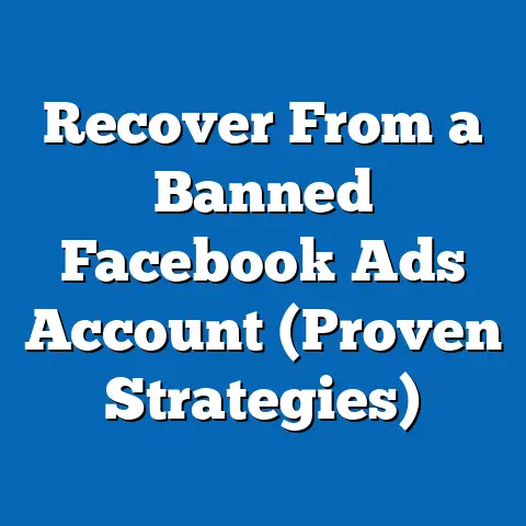 Recover From a Banned Facebook Ads Account  (Proven Strategies)