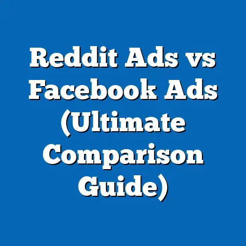 Reddit Ads vs Facebook Ads  (Ultimate Comparison Guide)