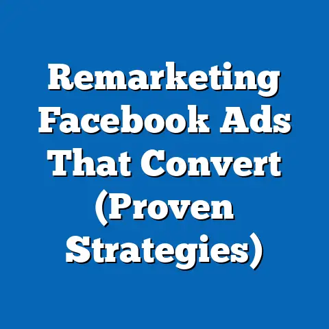 Remarketing Facebook Ads That Convert  (Proven Strategies)