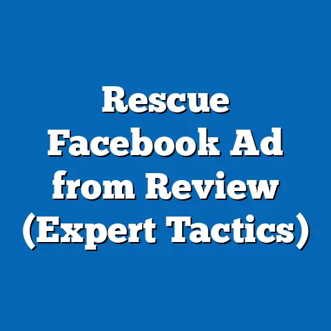 Rescue Facebook Ad from Review  (Expert Tactics)