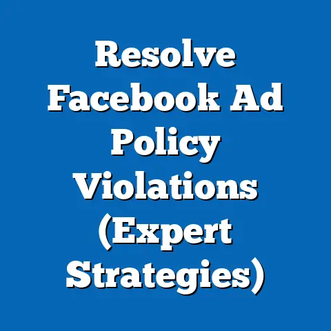 Resolve Facebook Ad Policy Violations  (Expert Strategies)