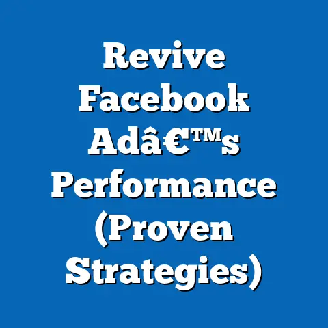 Revive Facebook Adâ€™s Performance  (Proven Strategies)