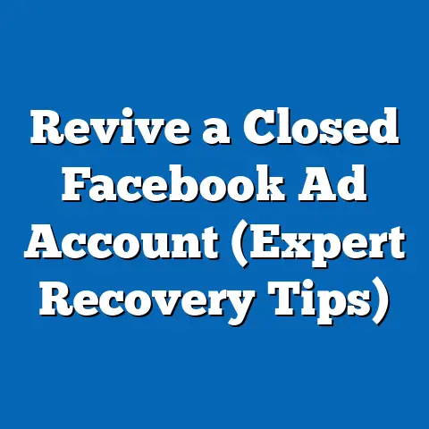 Revive a Closed Facebook Ad Account  (Expert Recovery Tips)
