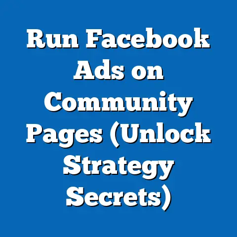 Run Facebook Ads on Community Pages  (Unlock Strategy Secrets)