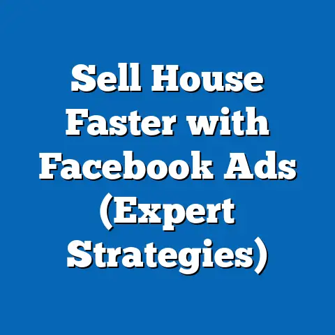 Sell House Faster with Facebook Ads  (Expert Strategies)
