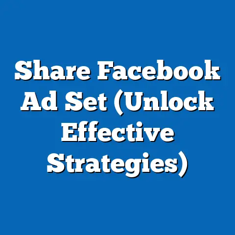 Share Facebook Ad Set  (Unlock Effective Strategies)