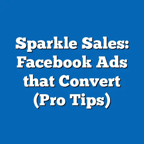 Sparkle Sales: Facebook Ads that Convert  (Pro Tips)