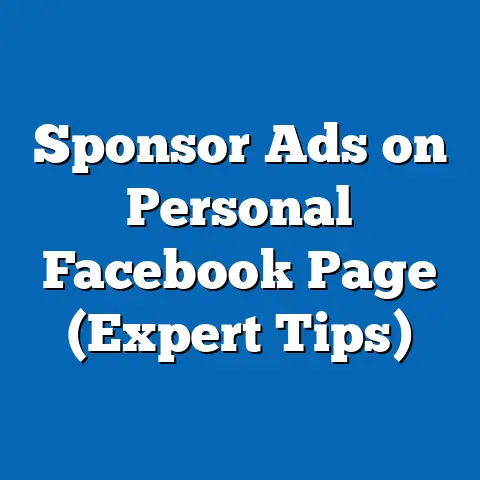 Sponsor Ads on Personal Facebook Page  (Expert Tips)