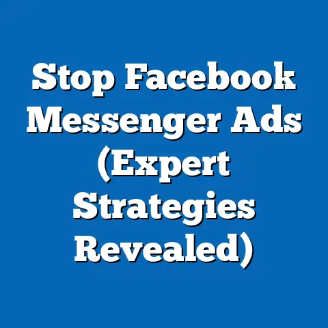 Stop Facebook Messenger Ads  (Expert Strategies Revealed)