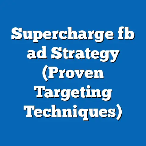 Supercharge fb ad Strategy (Proven Targeting Techniques)