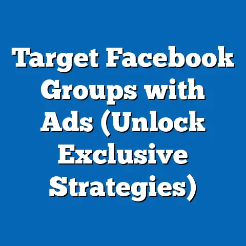Target Facebook Groups with Ads  (Unlock Exclusive Strategies)