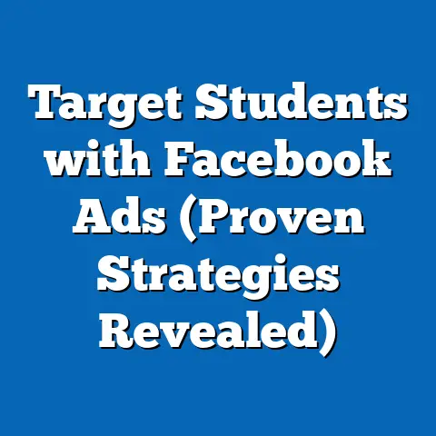 Target Students with Facebook Ads  (Proven Strategies Revealed)