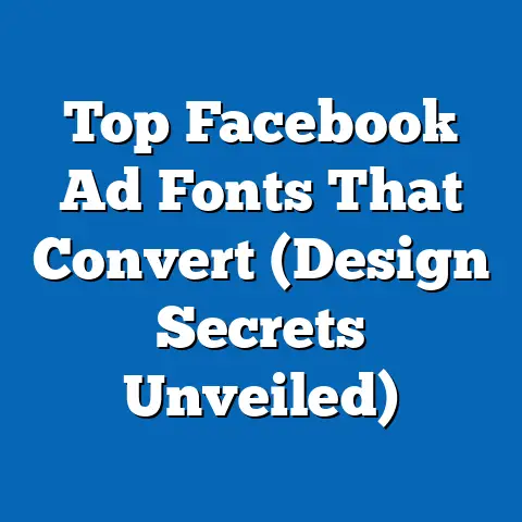 Top Facebook Ad Fonts That Convert  (Design Secrets Unveiled)