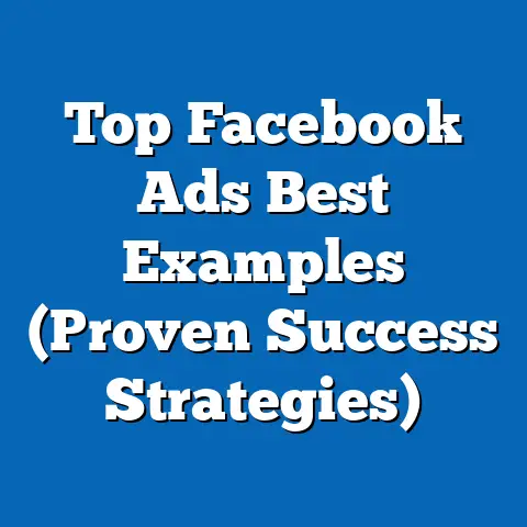 Top Facebook Ads Best Examples  (Proven Success Strategies)