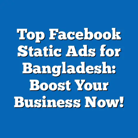 Top Facebook Static Ads for Bangladesh: Boost Your Business Now!