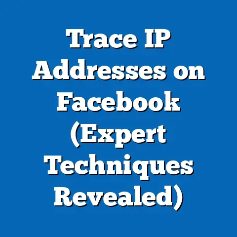 Trace IP Addresses on Facebook  (Expert Techniques Revealed)