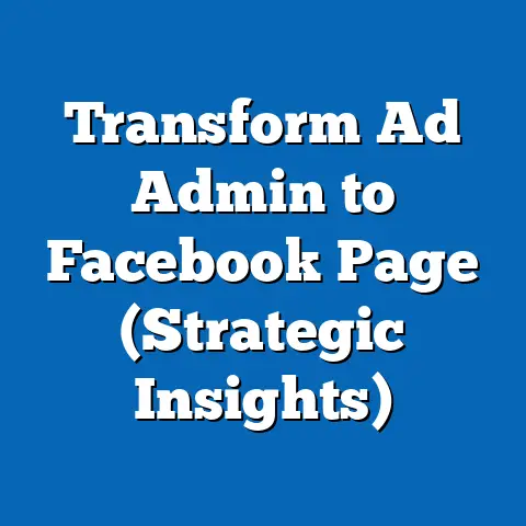 Transform Ad Admin to Facebook Page  (Strategic Insights)