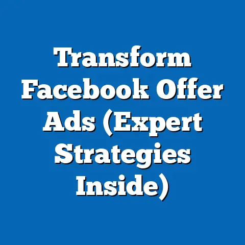 Transform Facebook Offer Ads  (Expert Strategies Inside)