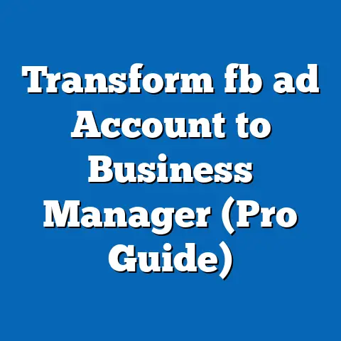 Transform fb ad Account to Business Manager (Pro Guide)