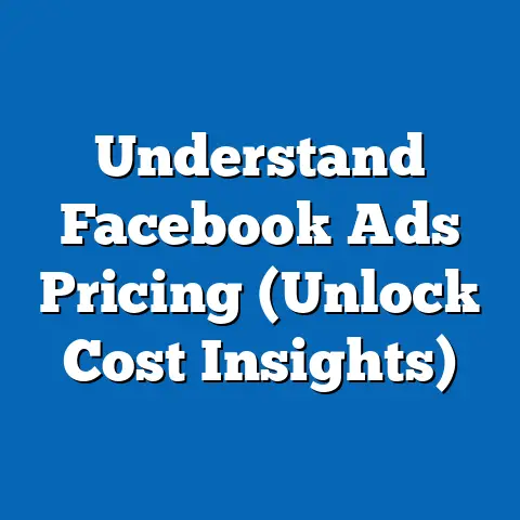 Understand Facebook Ads Pricing  (Unlock Cost Insights)