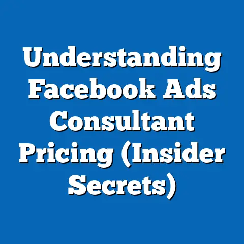 Understanding Facebook Ads Consultant Pricing  (Insider Secrets)