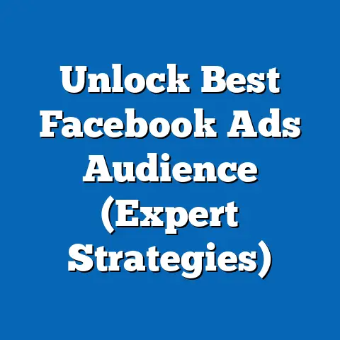 Unlock Best Facebook Ads Audience  (Expert Strategies)