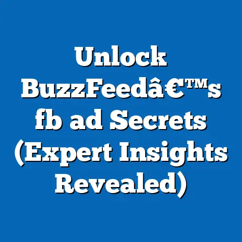 Unlock BuzzFeedâ€™s fb ad Secrets (Expert Insights Revealed)