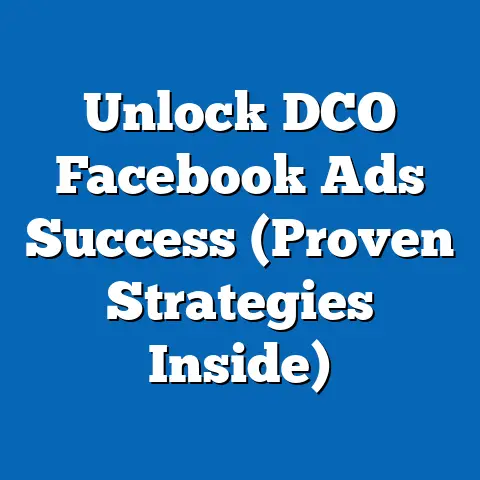Unlock DCO Facebook Ads Success  (Proven Strategies Inside)