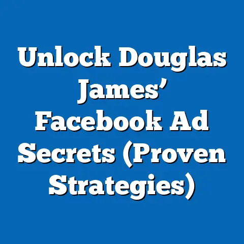 Unlock Douglas James’ Facebook Ad Secrets  (Proven Strategies)