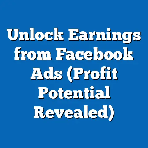 Unlock Earnings from Facebook Ads  (Profit Potential Revealed)